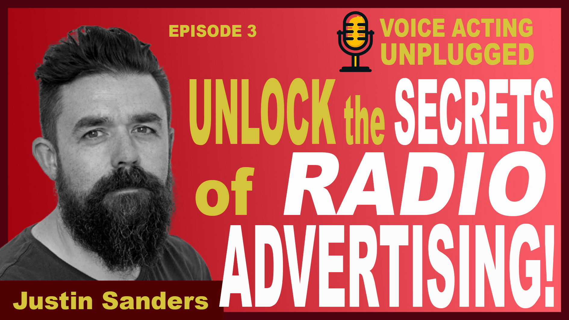 JUSTIN SANDERS – Unlock the Secrets of Radio Advertising