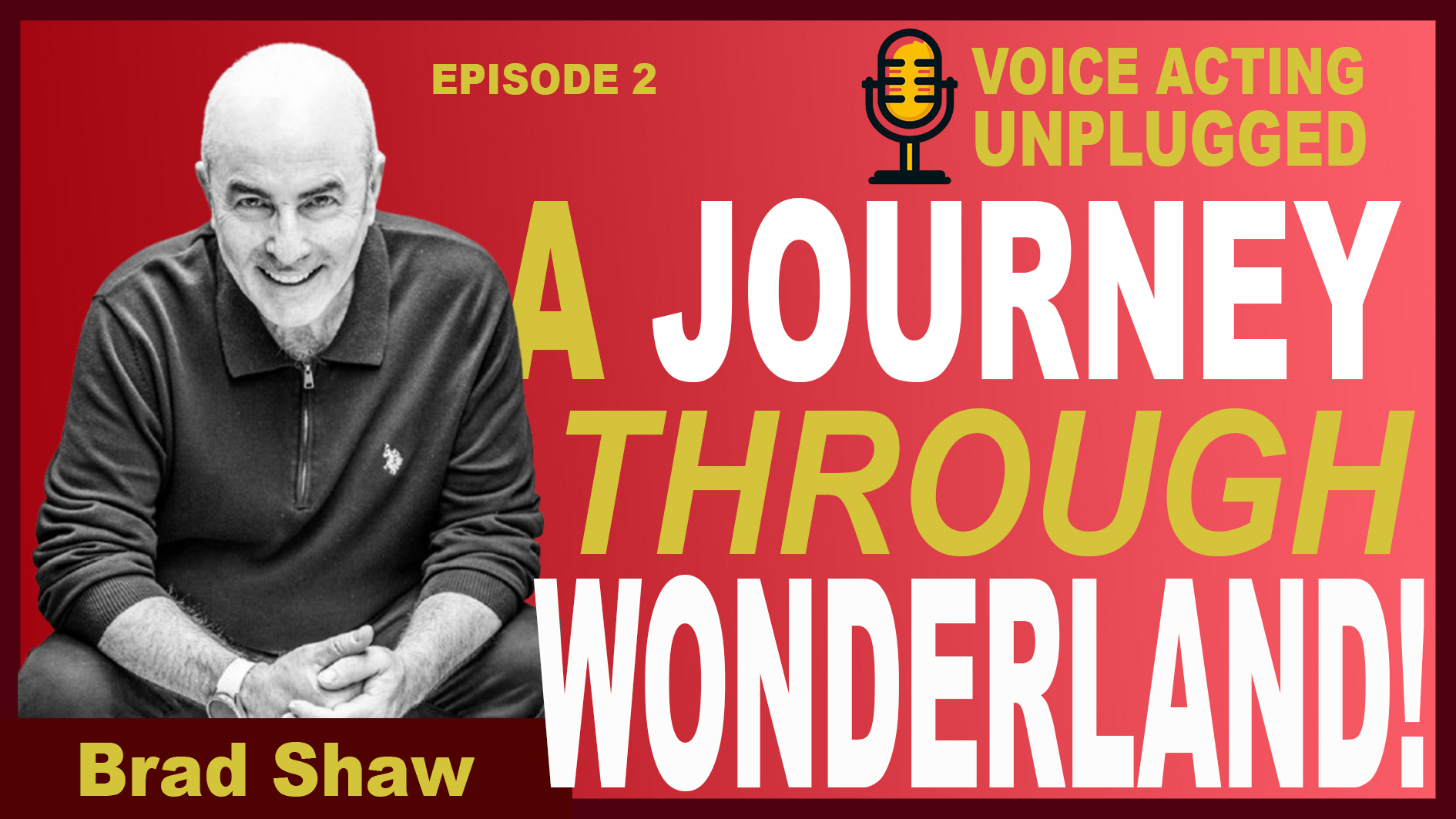 BRAD SHAW – A Journey through Wonderland